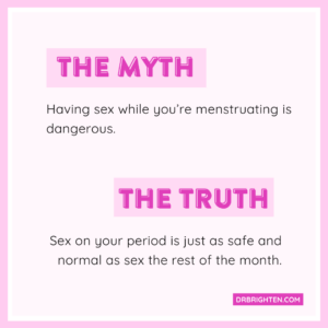 Period Sex: Why Sex During Period Is a Good Thing - Dr. Jolene Brighten