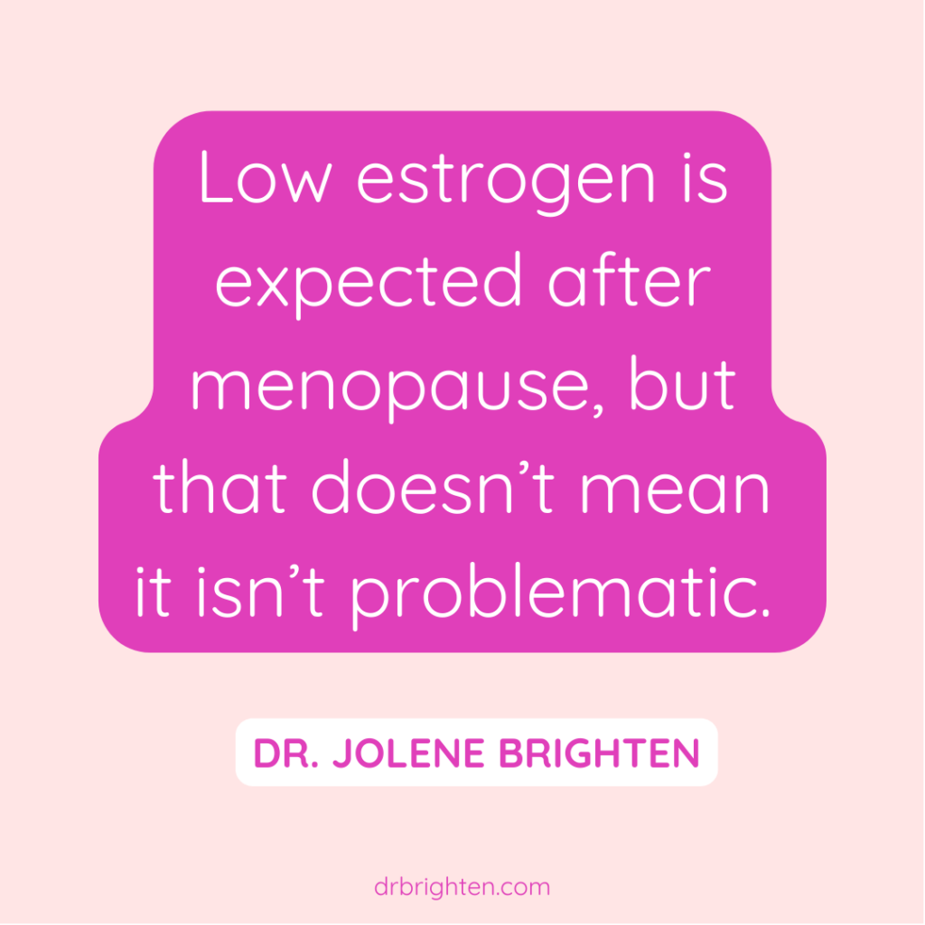 Low Estrogen and Menopause