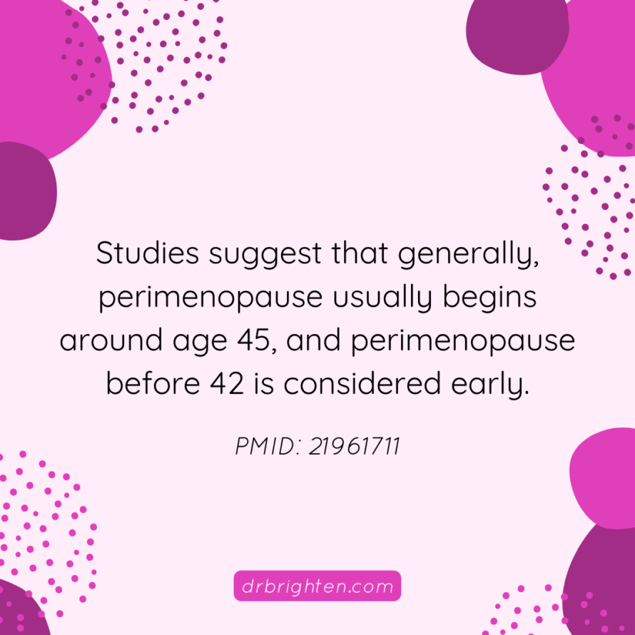 When Does Perimenopause Start and How Long Does It Last? Dr. Jolene Brighten