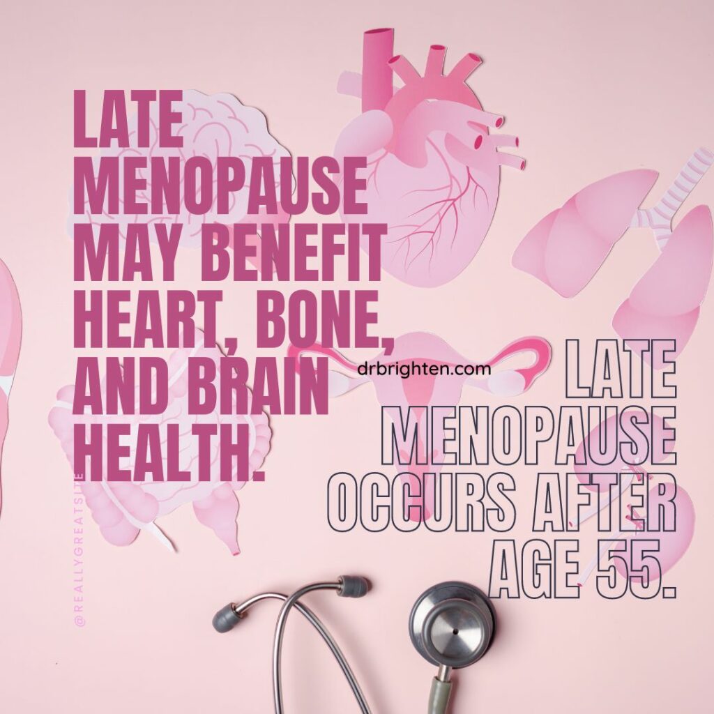 Late Menopause What Are the Risks and Benefits Dr. Jolene Brighten