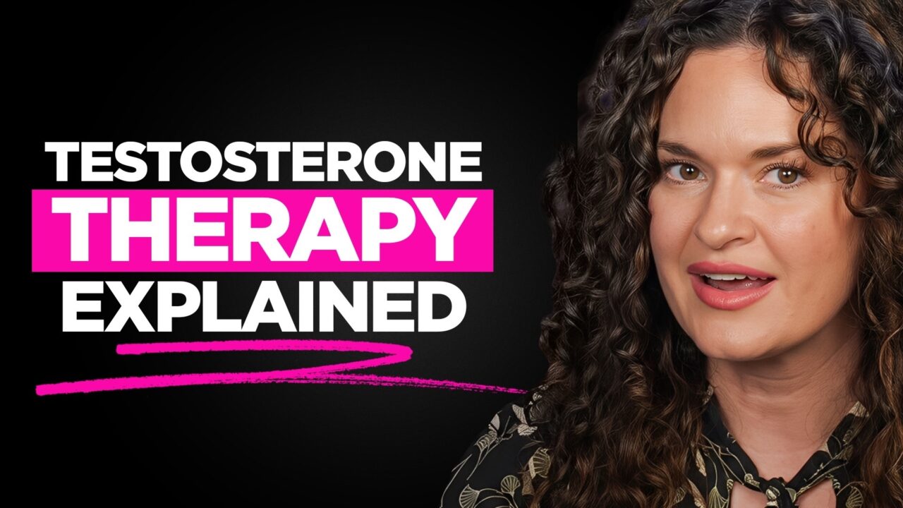 Jolene Brighten on testosterone therapy for women